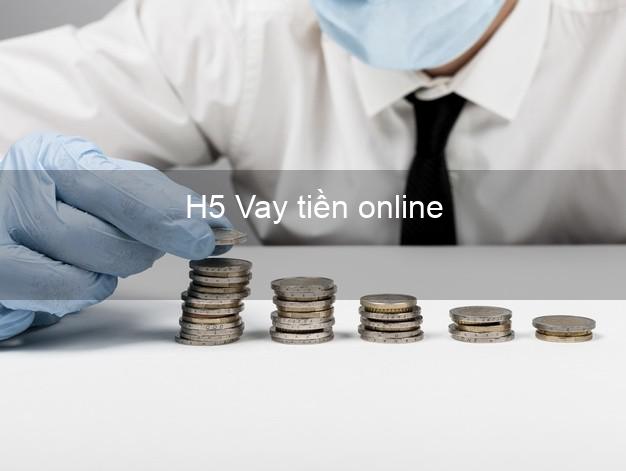 H5 Vay tiền online