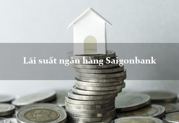 Lãi suất ngân hàng Saigonbank